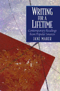 Writing for a Lifetime: Contemporary Readings from Popular Sources