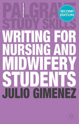 Writing for Nursing and Midwifery Students - Gimenez, Julio