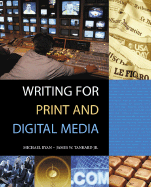 Writing for Print and Digital Media with Online Learning Center and Powerweb - Ryan, Michael, and Tankard, Jr, and Ryan Michael