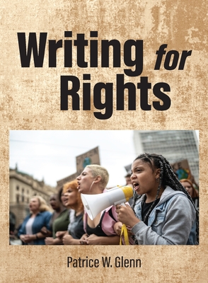 Writing for Rights - Glenn Jones, Patrice W
