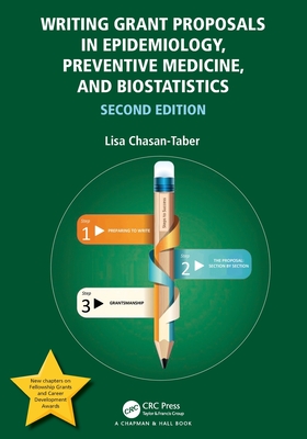 Writing Grant Proposals in Epidemiology, Preventive Medicine, and Biostatistics - Chasan-Taber, Lisa