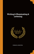 Writing & Illuminating & Lettering