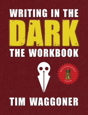 Writing in the Dark: The Workbook - Waggoner, Tim