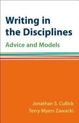 Writing in the Disciplines: A Hacker Handbooks Supplement - Hacker, Diana, and Cullick, Jonathan S, and Zawacki, Terry Myers, Professor