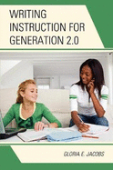 Writing Instruction for Generation 2.0