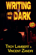 Writing Into the Dark