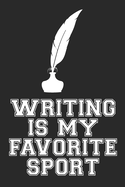 Writing Is My Favorite Sport: A Funny Journal for Writers