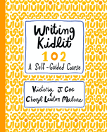 Writing Kidlit 102: Your First Draft