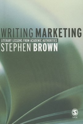 Writing Marketing - Brown, Stephen