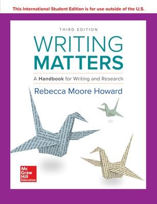 Writing Matters: A Handbook for Writing and Research - Howard, Rebecca Moore, Professor
