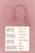 Writing Mothers, Writing Daughters