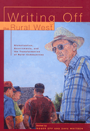 Writing Off Rural Communities: Globalization, Governments and the Tranformation of Rural Life