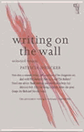 Writing on the Wall: Selected Essays - Duncker, Patricia