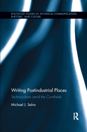 Writing Postindustrial Places: Technoculture Amid the Cornfields