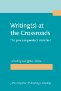 Writing(s) at the Crossroads: The process-product interface