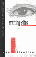 Writing Sites: A Genealogy of the Postmodern World
