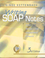 Writing SOAP Notes: With Patient/Client Management Formats