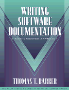 Writing Software Documentation: A Task-Oriented Approach (Part of the Allyn & Bacon Series in Technical Communication)
