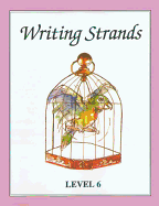 Writing Strands: Level 6