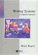 Writing Systems: A Linguistic Approach