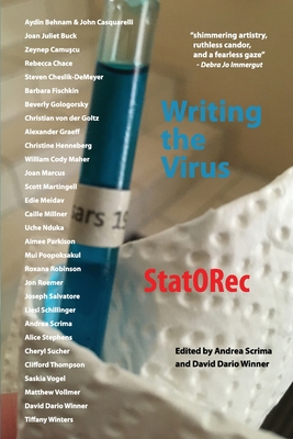 Writing the Virus: New Work from StatORec magazine - Scrima, Andrea, and Winner, David (Editor)