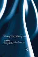 Writing War, Writing Lives