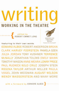 Writing: Working in the Theatre - Long, Robert Emmet (Editor)