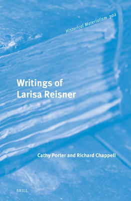 Writings of Larisa Reisner - Porter, Cathy (Translated by), and Chappell, Richard (Translated by)