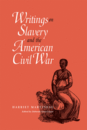 Writings on Slavery and the American Civil War