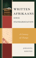 Written Afrikaans since Standardization: A Century of Change