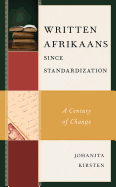 Written Afrikaans Since Standardization: A Century of Change