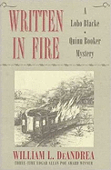 Written in Fire: A Lobo Blacke/Quinn Booker Mystery