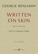Written on Skin: Opera in Three Parts, Full Score