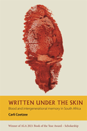 Written Under the Skin: Blood and Intergenerational Memory in South Africa