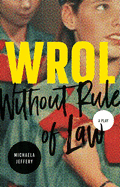 Wrol (Without Rule of Law)