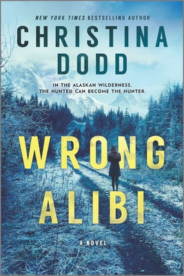 Wrong Alibi: An Alaskan Mystery (Original) - Dodd, Christina