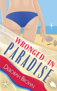 Wronged in Paradise