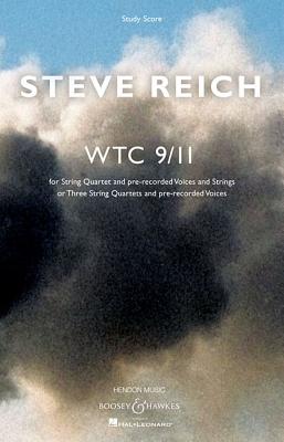 Wtc 9/11: String Quartet and Pre-Recorded Voices and Strings or Three String Quartets and Pre-Recorded Voices - Reich, Steve (Composer)