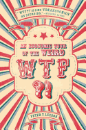 Wtf?!: An Economic Tour of the Weird