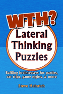 WTH? Lateral Thinking Puzzles