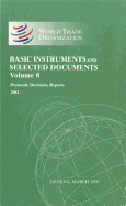 Wto Basic Instruments & Selected Documents (Wto Bisd) (Protocols, Decisions, Reports 2002)