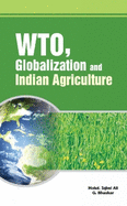 WTO, Globalization and Indian Agriculture