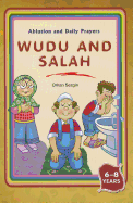 Wudu and Salah: Ablution and Daily Prayers