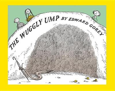 Wuggly Ump the - Gorey, Edward