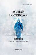 Wuhan Lockdown: The Diary of a Community Worker during the Covid-19 Pandemic