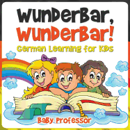 Wunderbar, Wunderbar! German Learning for Kids