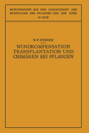 Wundkompensation Transplantation Und Chimaren Bei Pflanzen