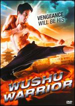 Wushu Warrior - Alain DesRochers