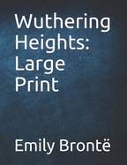 Wuthering Heights: Large Print