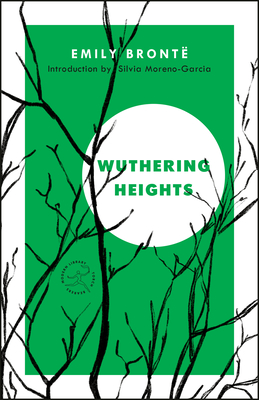 Wuthering Heights - Bront, Emily, and Moreno-Garcia, Silvia